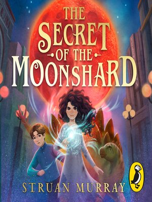 cover image of The Secret of the Moonshard